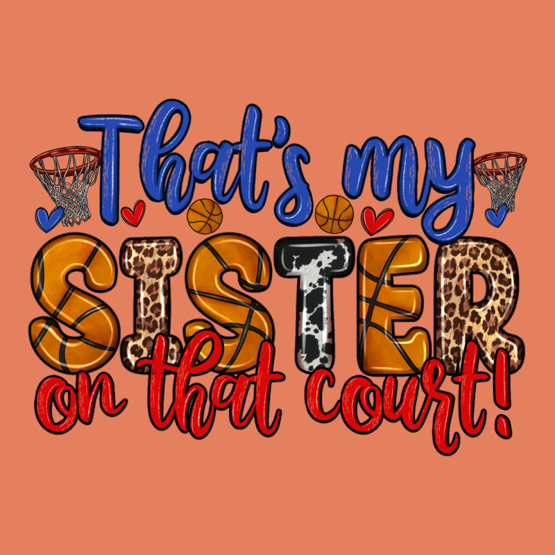 That S My Sister On That Court Classic Tee by Zillion Design Studio | Teevron