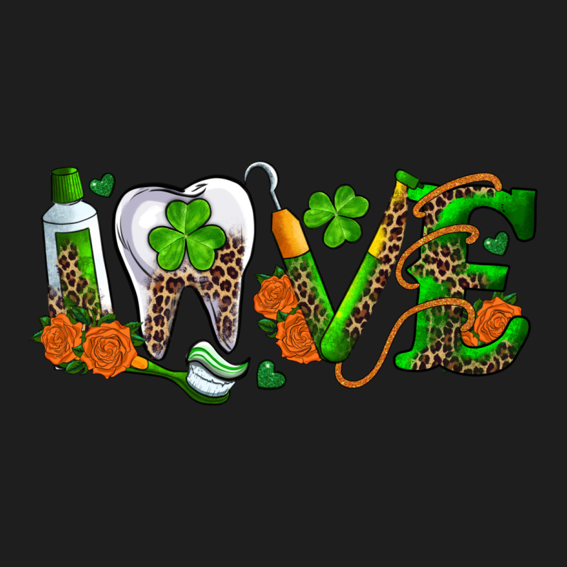 Dental Love St Patricks Day Classic Tee by RanaPortraitStore | Teevron