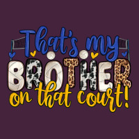 That S My Brother On That Court Classic Tee | Teevron