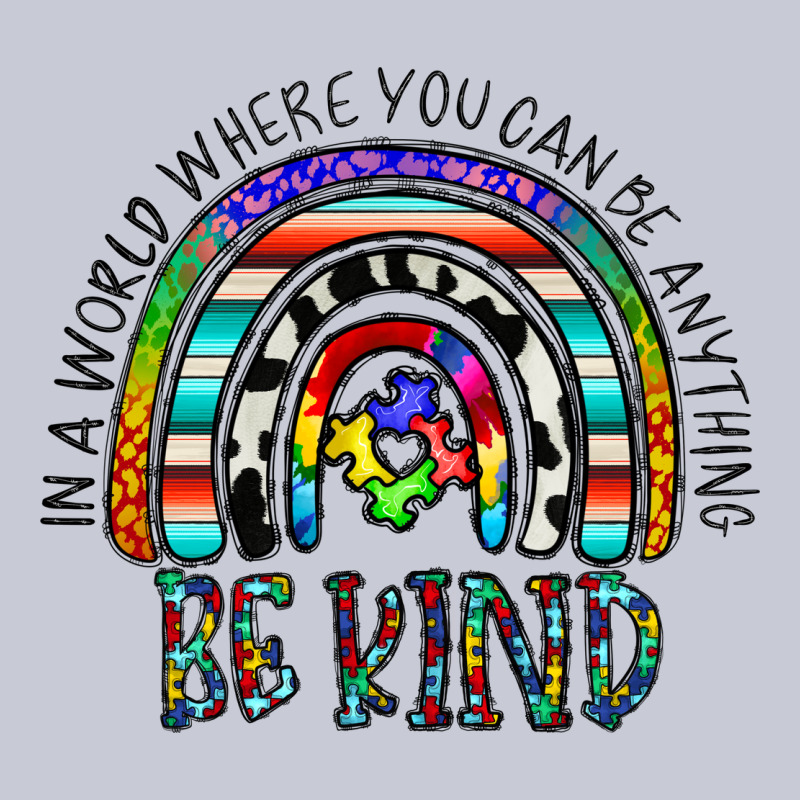 In A World Where You Can Be Anything Be Kind Heavyweight Hoodie by CowhideDigitalArt | Teevron