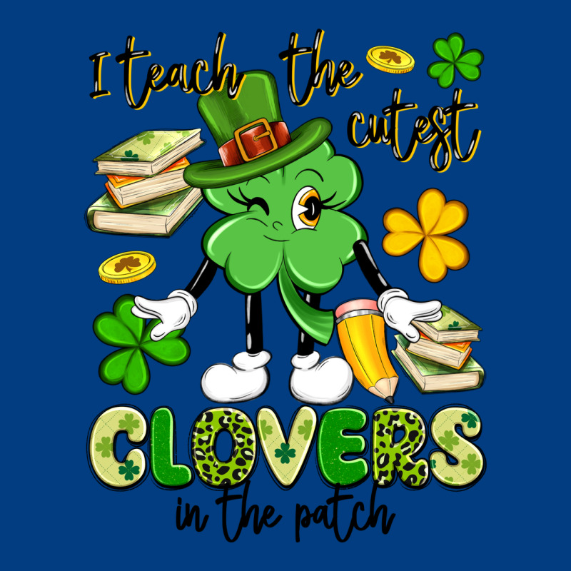 I Teach The Cutest Clovers In The Patch Premium Sweatshirt by Artiststas | Teevron