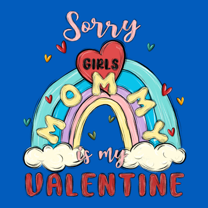 Sorry Girls Mommy Is Valentine Urban Hoodie by MaliasSmallBusiness | Teevron