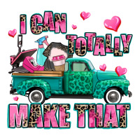 i can totally make that | Teevron