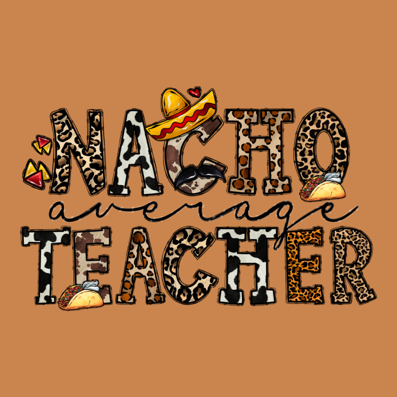 Nacho Averange Teacher Heavyweight Hoodie by CowhideDigitalArt | Teevron