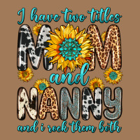 I Have Two Titles Mom And Nanny And I Rock Them Bo Classic Tee | Teevron