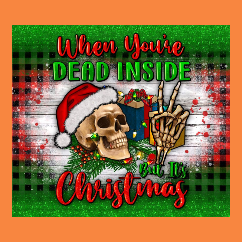 When You’re Dead Inside But It's Christmas Tumbler Premium Sweatshirt by BundleAndBundleShop | Teevron