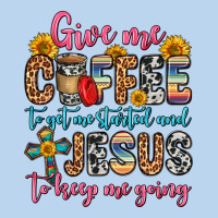 Give Me Coffee To Get Me Started And Jesus To Keep Classic Tee | Teevron