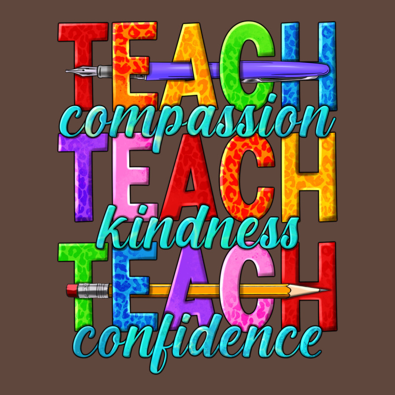Teach Compassion Teach Kindness Teach Confidence Classic Tee by texasbilliewilder | Teevron