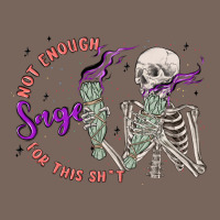 Not Enough Sage For This Sht Premium Hoodie | Teevron