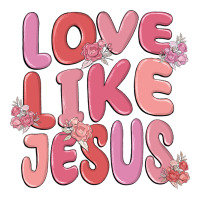 love like jesus | Teevron