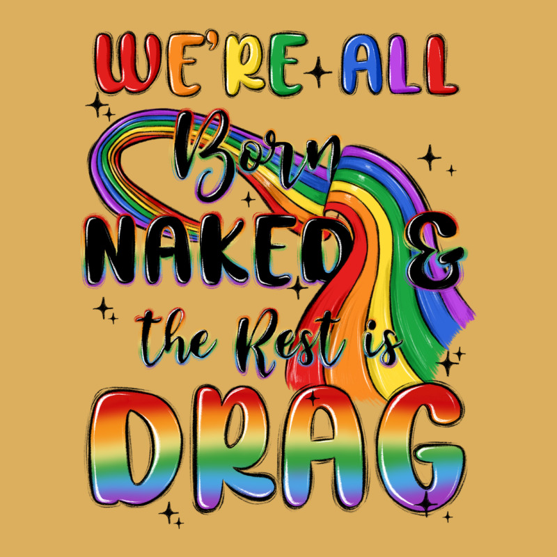 We're All Born Naked The Rest Is Drag Premium Hoodie by MaliasSmallBusiness | Teevron