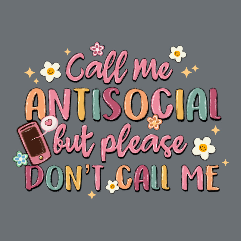 Call Me Antisocial But Please Don't Call Me Premium Hoodie by MaliasSmallBusiness | Teevron