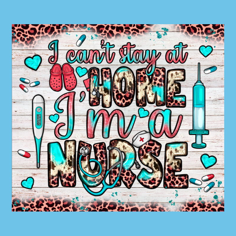 I Can’t Stay At Home I’m A Nurse Premium Sweatshirt by JahusDesignShop | Teevron