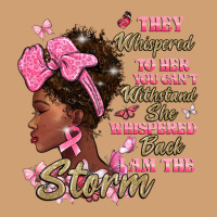 They Whispered To Hear You Cant Withstand The Stor Vintage Tee | Teevron