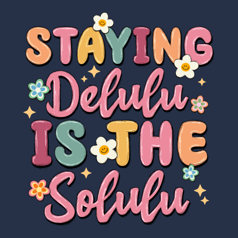 Staying Delulu Is The Solulu Premium Hoodie by MaliasSmallBusiness | Teevron