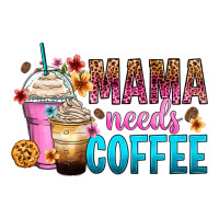mama needs coffee | Teevron