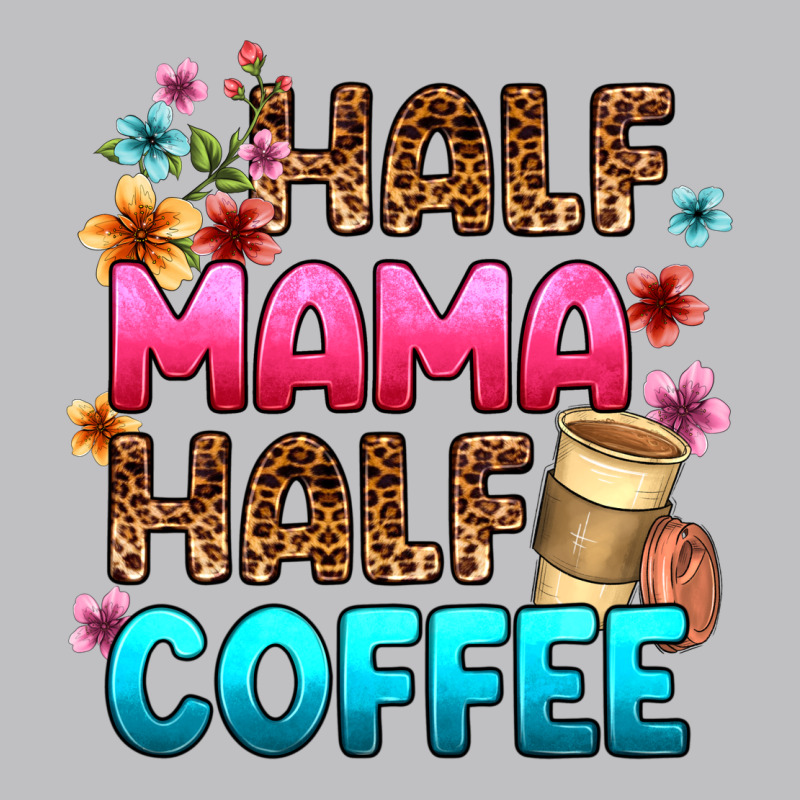 Half Mama Half Coffee Long Sleeve Tee by Zillion Design Studio | Teevron