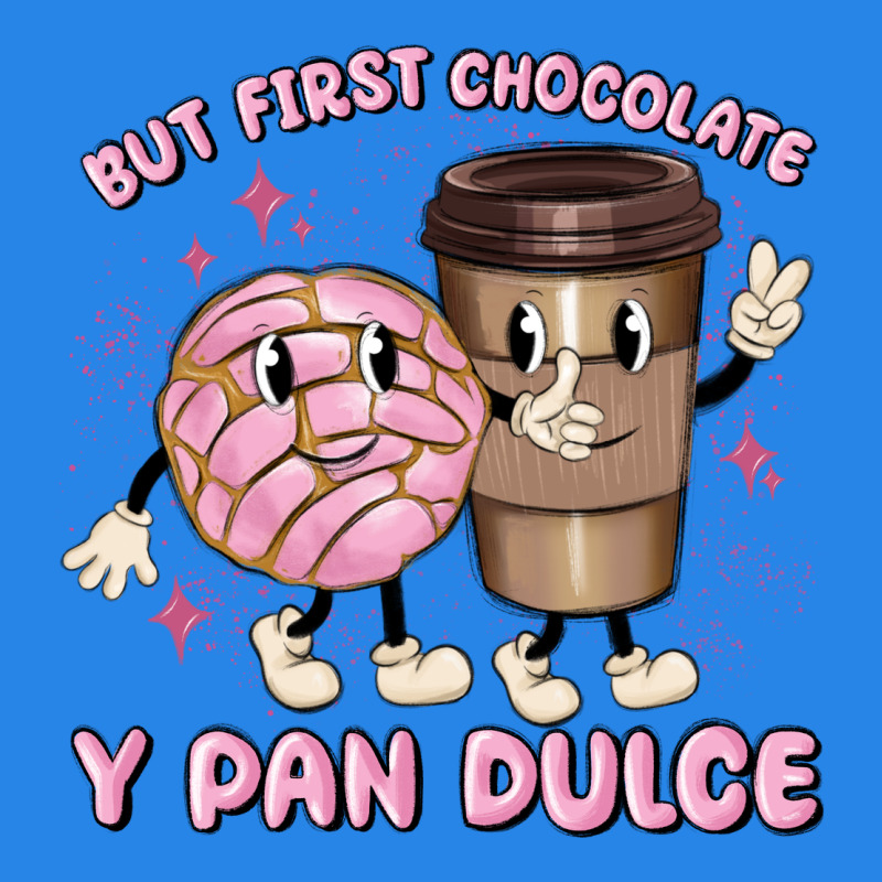 But First Chocolate Y Pan Dulce Premium Hoodie by MaliasSmallBusiness | Teevron