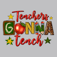 Teachers Gonna Teach Classic Tee | Teevron