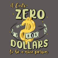It Costs Zero Dollars To Be A Nice Person Premium Hoodie | Teevron