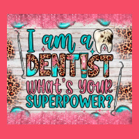 I Am A Dentist What's Your Superpower Premium Sweatshirt | Teevron