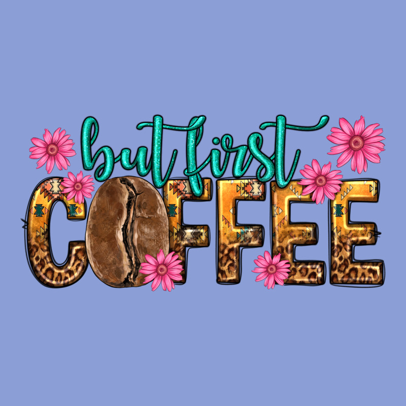 But First Coffee Long Sleeve Tee by texasbilliewilder | Teevron