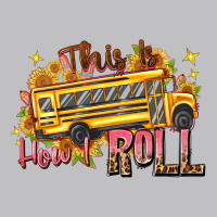 This Is How I Roll Classic Tee | Teevron