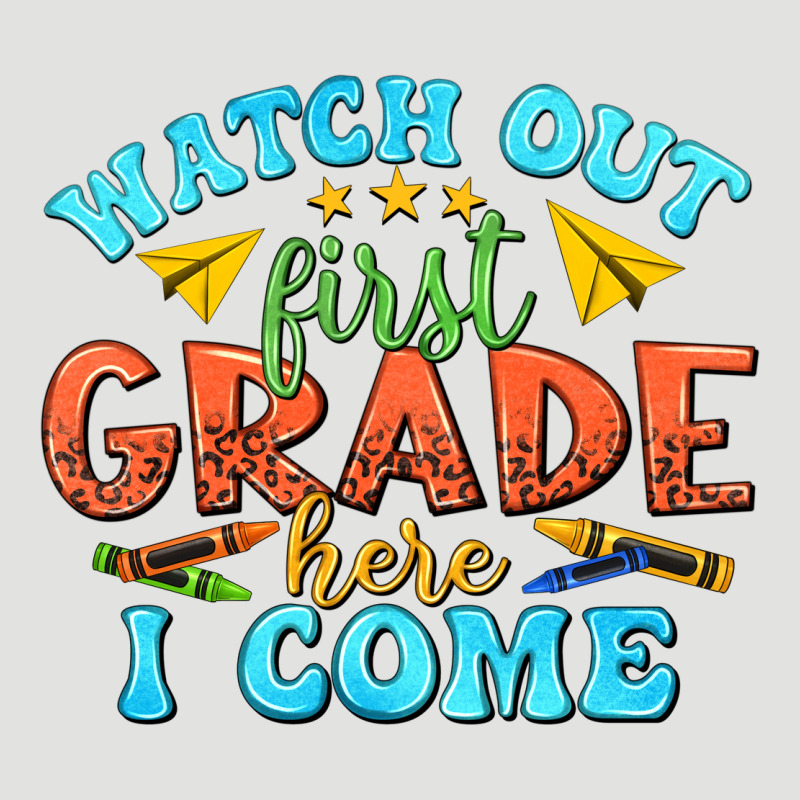 Watch Out First Grade Here I Come Classic Tee by texasbilliewilder | Teevron