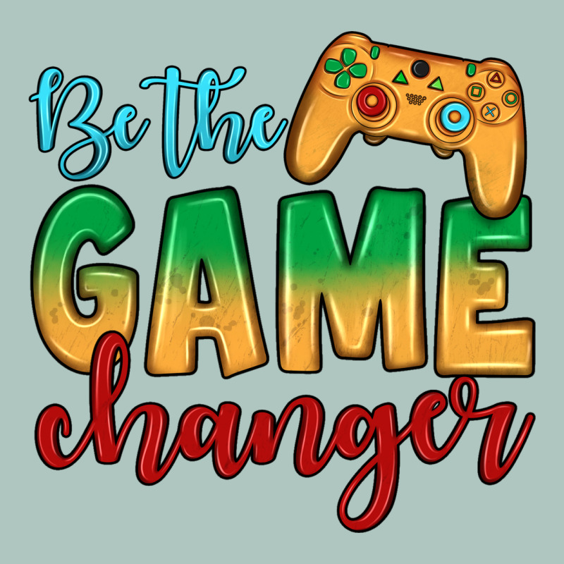 Be The Game Changer Premium Sweatshirt by JahusDesignShop | Teevron
