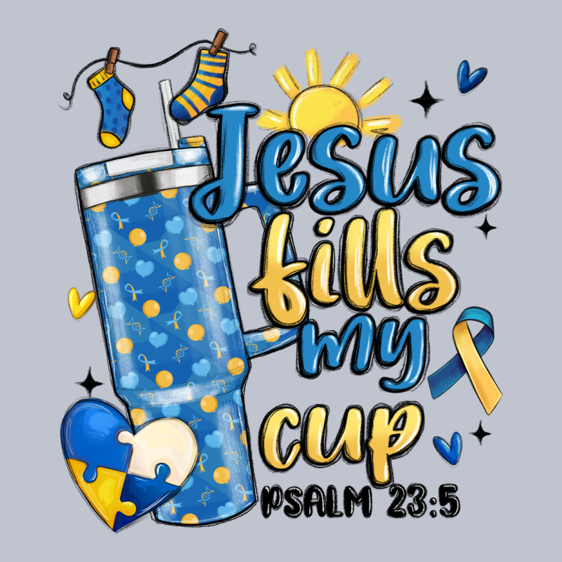 Down Syndrome Jesus Fills My Cup Premium Hoodie by MaliasSmallBusiness | Teevron
