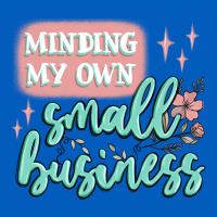Minding My Own Small Business Urban Hoodie | Teevron