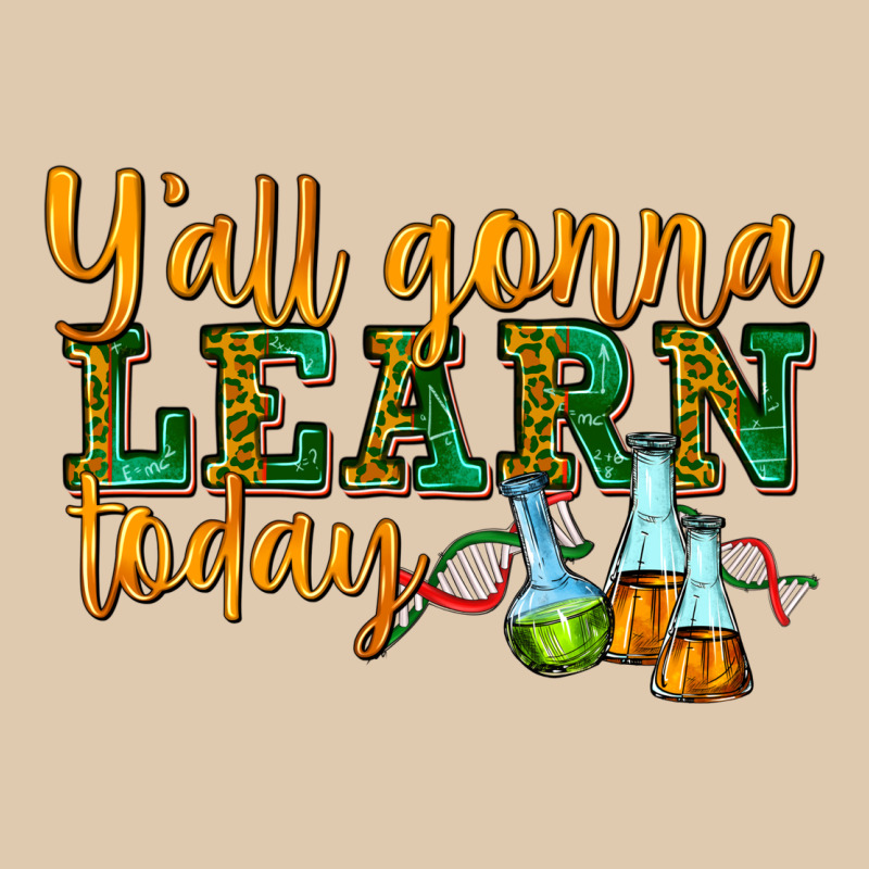 Yall Gonna Learn Today Classic Tee by texasbilliewilder | Teevron