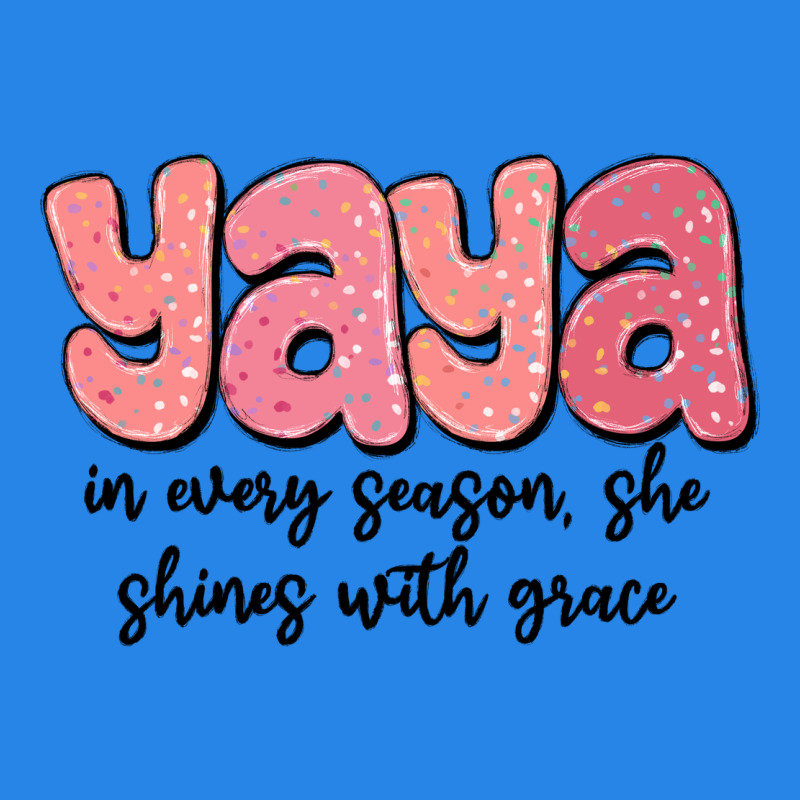 Yaya In Every Season, She Shines With Grace Premium Hoodie by MaliasSmallBusiness | Teevron