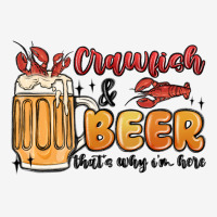 Crawfish And Beer That's Why I'm Here Urban Hoodie | Teevron