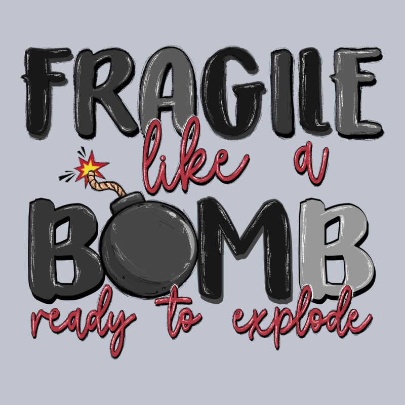 Fragile Like A Bomb Ready To Explode Premium Hoodie by MaliasSmallBusiness | Teevron