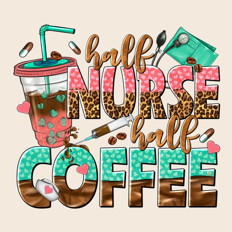 Half Nurse Half Coffee Zipper Hoodie by texasbilliewilder | Teevron