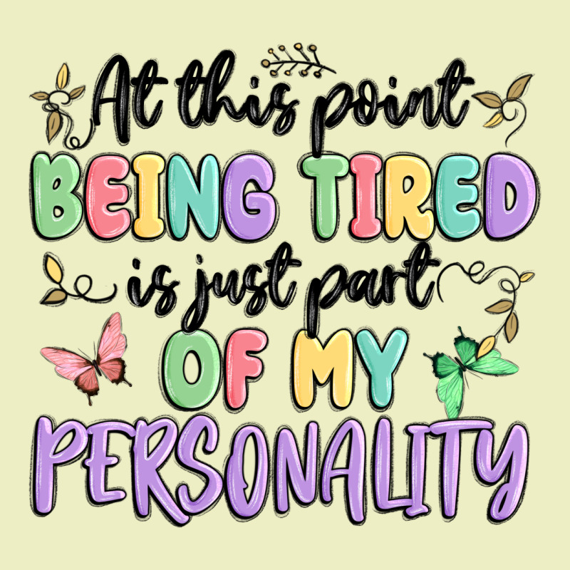 At This Point Being Tired Is Just Part Of My Perso Urban Hoodie by MaliasSmallBusiness | Teevron
