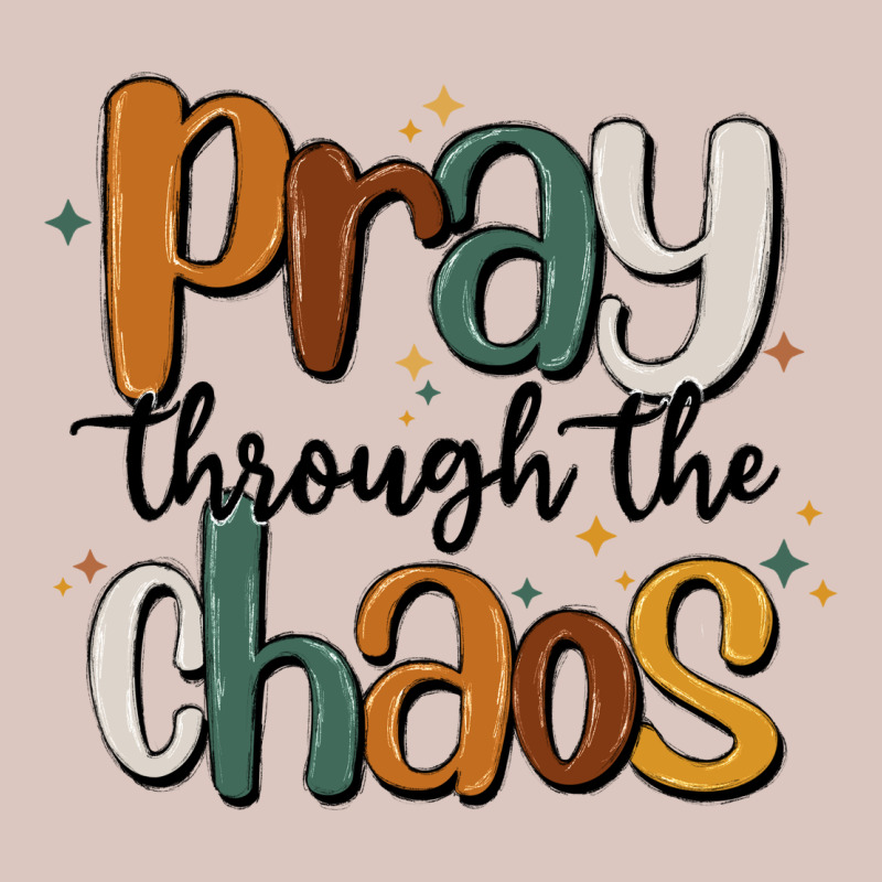 Pray Throthe Chaos Premium Hoodie by MaliasSmallBusiness | Teevron