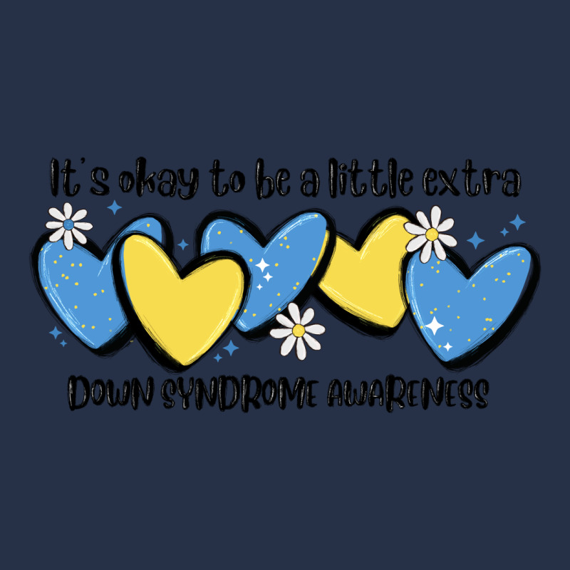 It's Okay To Be Little Extra Down Syndrome Awarene Premium Hoodie by MaliasSmallBusiness | Teevron
