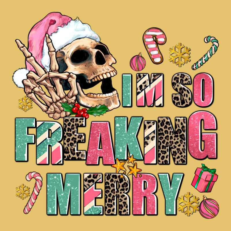 I M So Freaking Merry Premium Sweatshirt by AdoDesignShop | Teevron