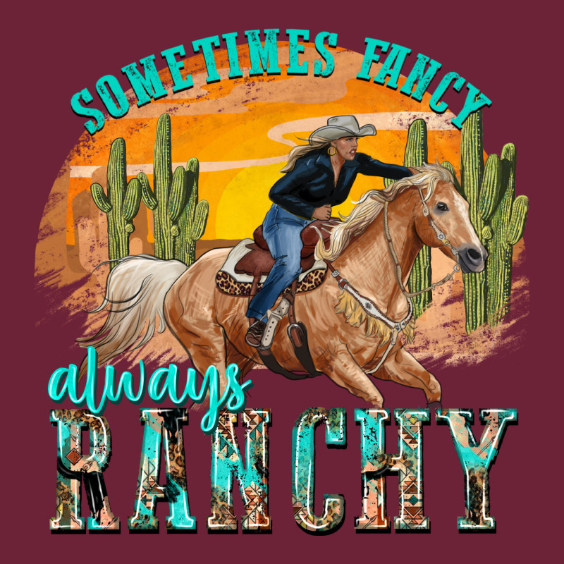 Sometimes Fancy Always Ranchy Long Sleeve Tee by texasbilliewilder | Teevron