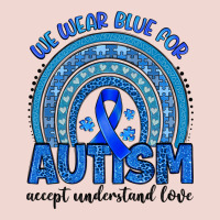 We Wear Blue For Autism Accept Understand Love Premium Sweatshirt | Teevron