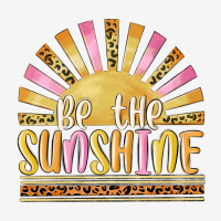 Be The Sunshine Urban Hoodie | Teevron