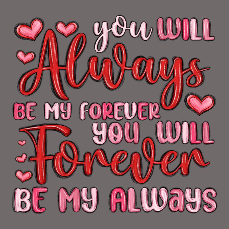 You Will Always Be My Forever You Will Forever Be Urban Hoodie by MaliasSmallBusiness | Teevron