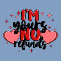 I'm Yours No Refunds Urban Hoodie | Teevron