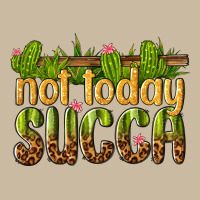Not Today Succa Long Sleeve Tee | Teevron