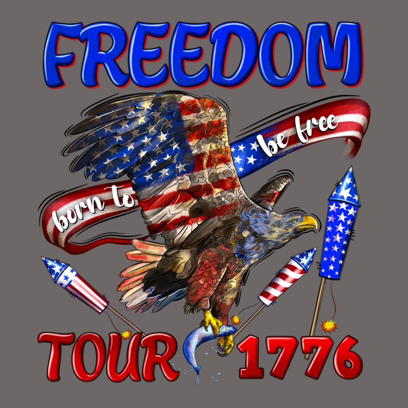 Freedom Born To Be Free Tour 1776 Classic Tee by texasbilliewilder | Teevron