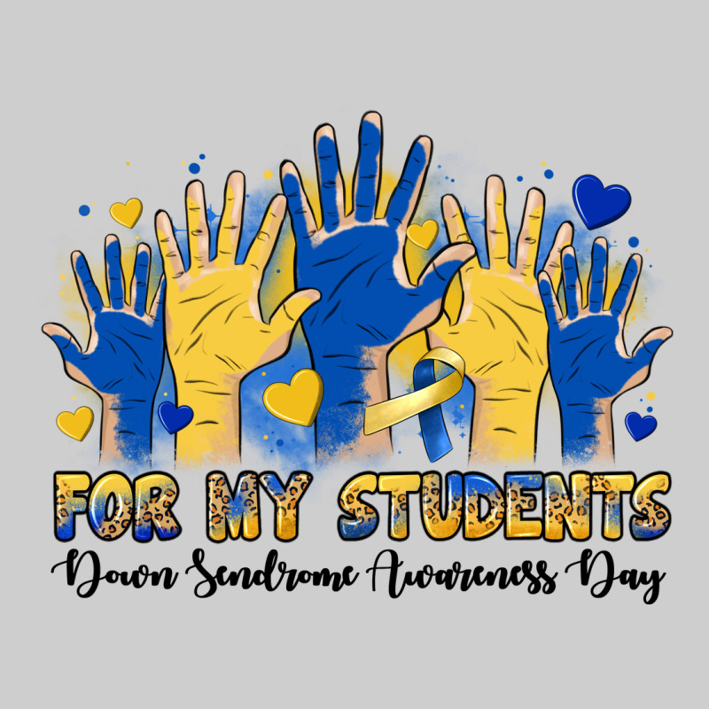 For My Students Down Sendrome Awareness Day Premium Sweatshirt by Artiststas | Teevron