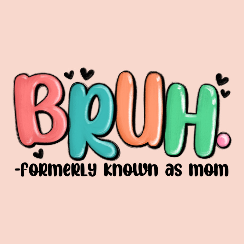 Bruh Formerly Known As Mom Urban Hoodie by MaliasSmallBusiness | Teevron