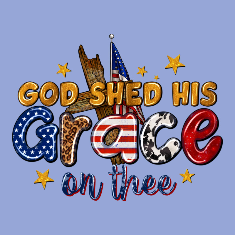 God Shed His Grace On Thee Classic Tee by texasbilliewilder | Teevron